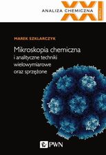 Zdjęcie Mikroskopia chemiczna i analityczne techniki wielowymiarowe oraz sprzężone - Więcbork