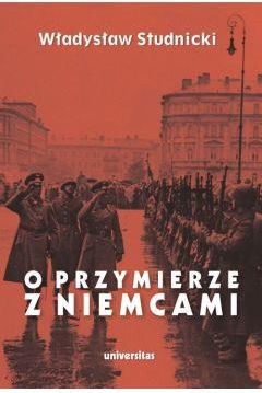 O przymierze z Niemcami Wybór pism 1923-1939