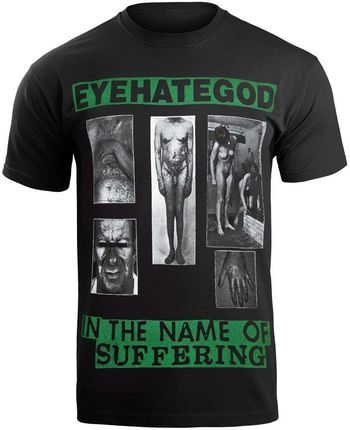 KOSZULKA EYEHATEGOD - IN THE NAME OF SUFFERING - Ceny i opinie T-shirty i koszulki męskie MKTP