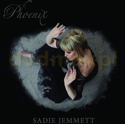 Sadie Jemmett: Phoenix [CD]