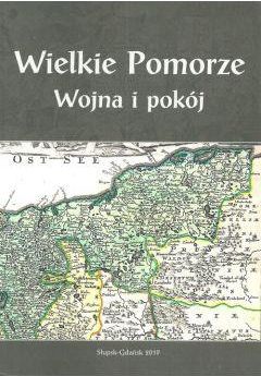 Wielkie Pomorze Wojna i pokój