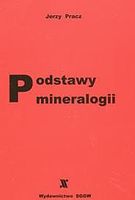 Zdjęcie Jerzy Pracz. Podstawy mineralogii. - Pieniężno