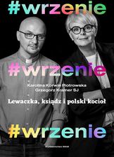 #WRZENIE. Lewaczka, ksiądz i polski kocioł - zdjęcie 1