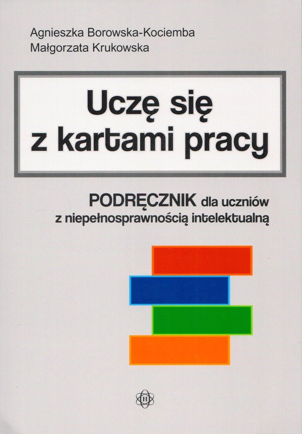 Egzamin ósmoklasisty Dla Uczniów Z Niepełnosprawnością Intelektualną Podręcznik szkolny Uczę się z kartami pracy. Podręcznik dla uczniów z