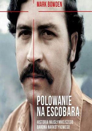 Polowanie na Escobara.