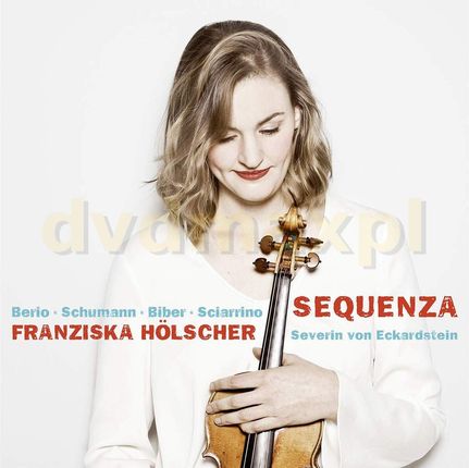 Franziska Holscoer & Severin Von Eckardstein: Sequenza: Schumann. Berio. Biber. Sciarrino [CD]