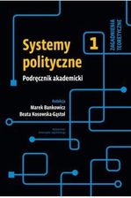 Zdjęcie Systemy polityczne. Zagadnienia teoretyczne. Tom 1 - Trzcińsko-Zdrój