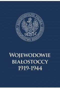 Wojewodowie białostoccy 1919-1944