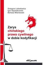 Zdjęcie Zarys chińskiego prawa cywilnego w dobie kodyfikacji - Rydułtowy