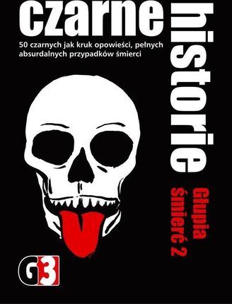 G3 Czarne Historie Głupia Śmierć 2 - zdjęcie 5