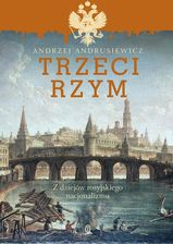 Zdjęcie Trzeci rzym z dziejów rosyjskiego nacjonalizmu - Mikstat