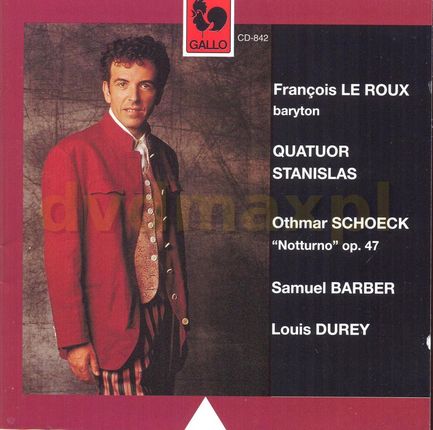 Francois Le Roux: Euvres Pour Baryton Et Quatuor A Cordes [CD]