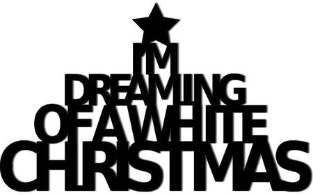 Dekosign Świąteczny Napis Na Ścianę I&#039;M Dreaming Of A White Christmas Noel (Ido11)