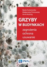 Zdjęcie Grzyby w budynkach. Zagrożenia, ochrona, usuwanie. - Łask