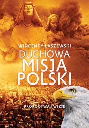 Duchowa misja Polski (EPUB)