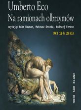 Zdjęcie Na ramionach olbrzymów. - Lubraniec