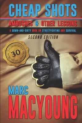 Cheap Shots, Ambushes, and Other Lessons (MacYoung Marc)