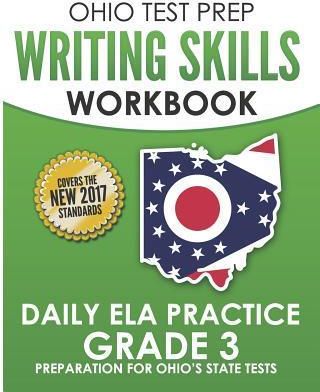 Ohio Test Prep Writing Skills Workbook Daily Ela Practice Grade 3 (Hawas O.)