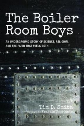 The Boiler Room Boys (Smith Tim D.)