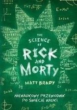 The Science of Rick AND Morty. Nienaukowy przewodnik po świecie nauki - zdjęcie 1