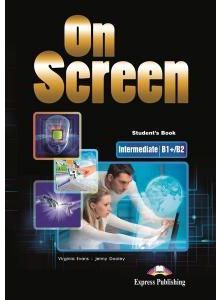 On Screen Intermediate. B1+/B2. Student's Book + kod DigiBook. Podręcznik niewieloletni