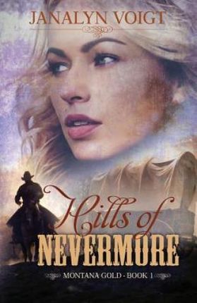 Hills of Nevermore: An Inspirational Historical Romance