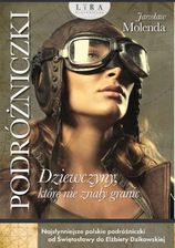 Zdjęcie Podróżniczki. Dziewczyny, które nie znały granic. - Dębica