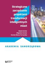 Zdjęcie Strategiczne zarządzanie projektami transformacji inteligentnych miast - Nekla