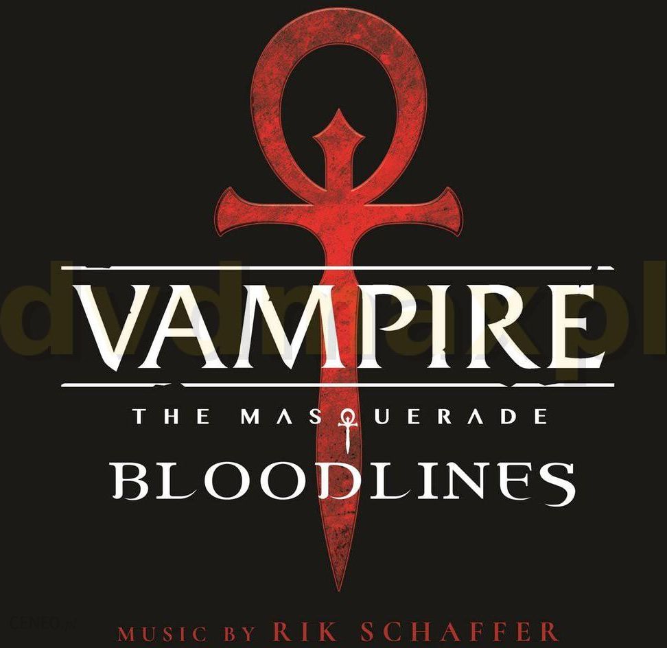 Rik SCHAFFER - Vampire: The Masquerade Bloodlines (Soundtrack