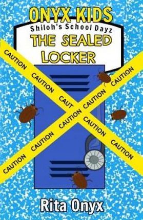 Onyx Kids Shiloh's School Dayz: The Sealed Locker