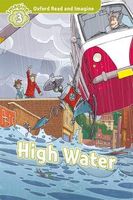 Oxford Read and Imagine: Level 3: High Water Audio Pack