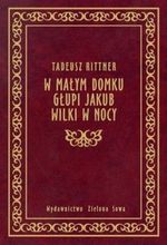 W małym domku Głupi Jakub Wilki w nocy