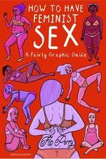 Poradnik dostępny dla How To Have Feminist Sex. - zdjęcie 1
