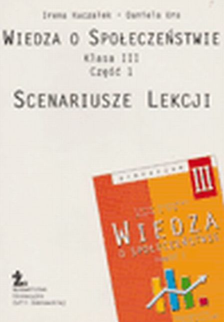 Wiedza o społeczeństwie - scenariusze lekcji, gimnazjum, klasa 3, część