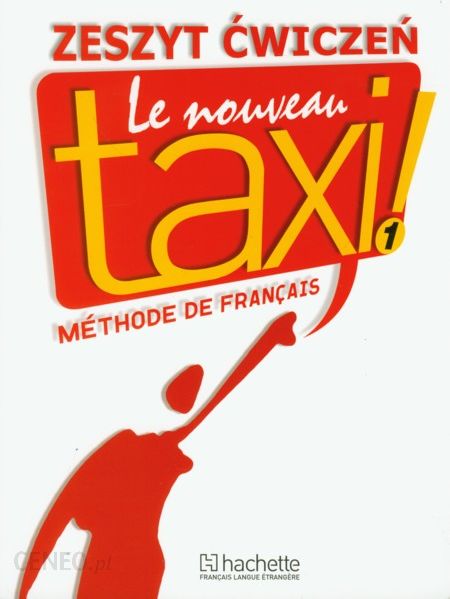 Nauka Francuskiego Le Nouveau Taxi 1 Zeszyt Cwiczen Ceny I Opinie Ceneo Pl