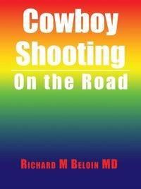 Cowboy Shooting: On the Road