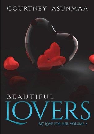 Beautiful Lovers: My Love for Her: Volume 2