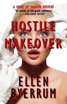 Hostile Makeover: A Crime of Fashion Mystery