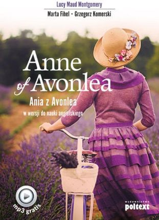 Anne of Avonlea. Ania z Avonlea w wersji do nauki angielskiego.