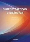 Zdjęcie Choroby tarczycy u mężczyzn Marka Ruchały  - Bochnia
