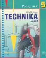 Technika 5. Podręcznik Część 2
