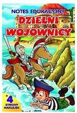 Zdjęcie Notes edukacyjny. Dzielni wojownicy - Łęczna
