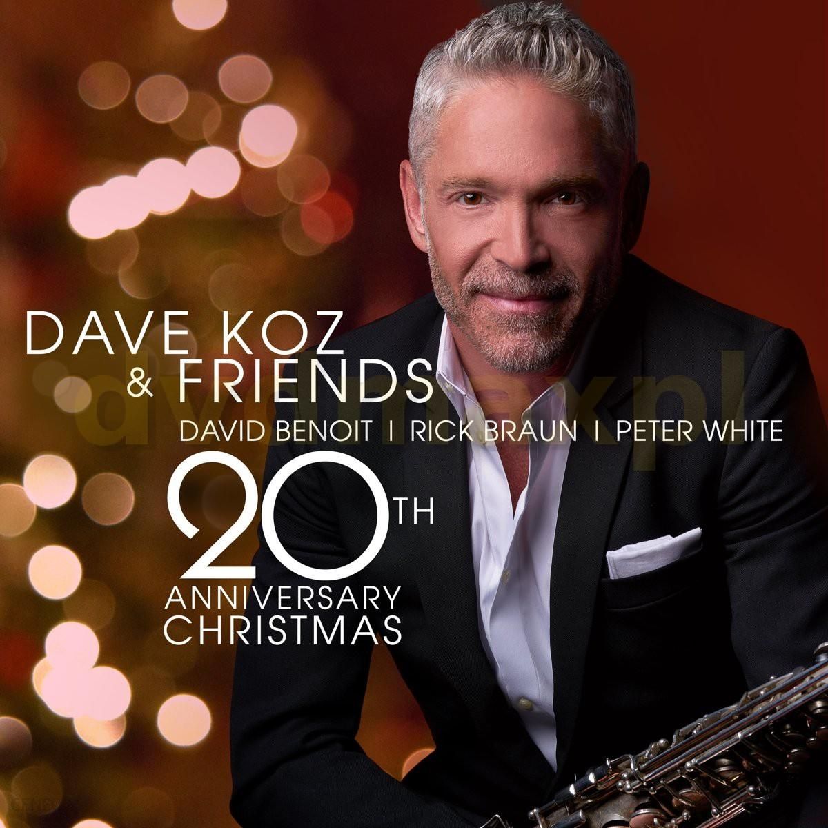 Płyta kompaktowa Dave Koz Dave Koz & Friends 20th Anniversary