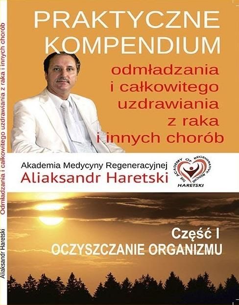 Praktyczne Kompendium Odmladzania I Calkowitego Uzdrawiania Z Chorob I Raka Ceny I Opinie Ceneo Pl