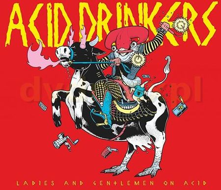 Acid Drinkers: Ladies and Gentlemen on Acid (digipack) (CD)