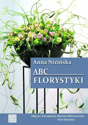 ABC FLORYSTYKI W.2, ANNA NIZIŃSKA