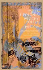 Italia e Polonia (1919-2019) / Włochy i Polska (1919-2019)