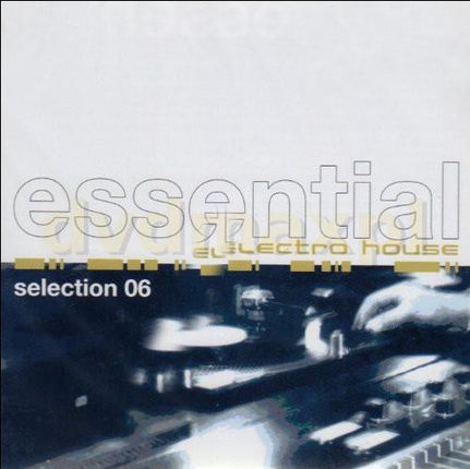Essential Electro House 6 [2CD]