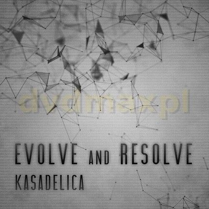 Kasadelica: Evolve & Resolve [CD]