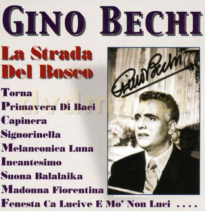Gino Bechi: La Strada Del Bosco [CD]